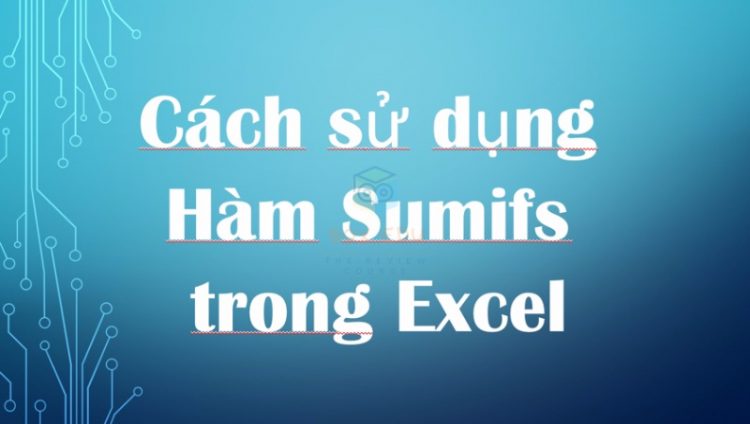 Cach-su-dung-ham-Sumifs-trong-Excel