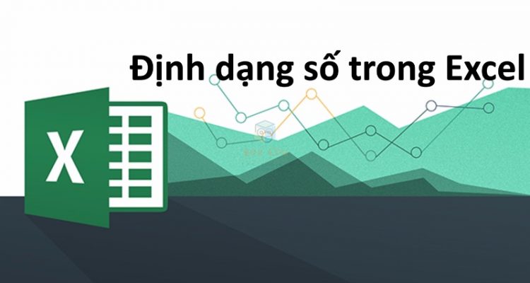 dinh-dang-so-trong-excel